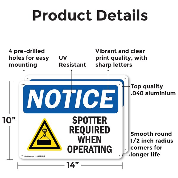 Spotter Required When Operating OSHA Notice Sign, Aluminum, 14in W X 10in L, 2PK